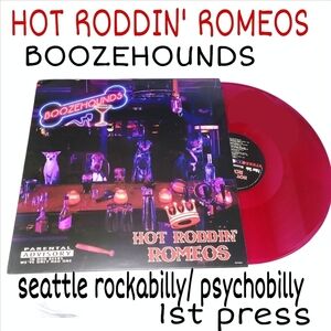 Hot Roddin' Romeos Boozehounds 1st Press Rockabilly Psychobilly Seattle Vinyl